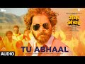 Tu Abhaal Audio Yek Number Javed Ali Ravindra Khomne Kunal Karan Dhairya Sayli
