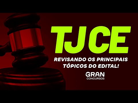 Concurso TJ CE | Revisando os principais tópicos do Edital!  Direito Processual com Penal Léo Castro