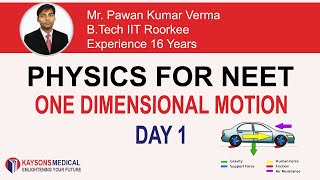 [Day 1] NEET Physics -Video Lectures By Pawan Verma Sir | One Dimensional Motion | Kaysons Education