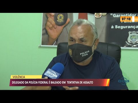 Delegado da Polícia Federal é baleado em tentativa de assalto 11 05 2021