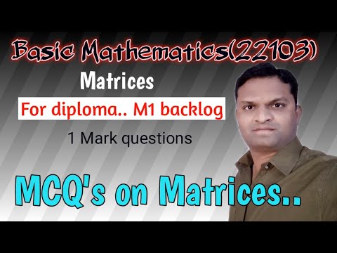 MSBTE | M1 Backlog | Basic Mathematics 22103 | MCQ on Matrices...