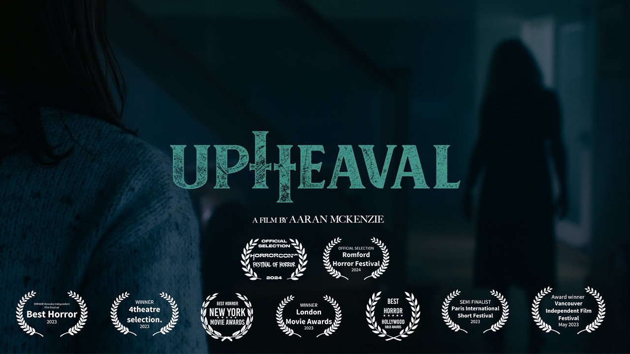 UPHEAVAL | Multi Award Winning Horror Short