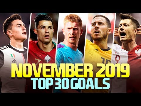 November 2019 • Top 30 Goals