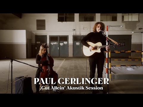 Paul Gerlinger - Gut Allein (Akustik Live Session)