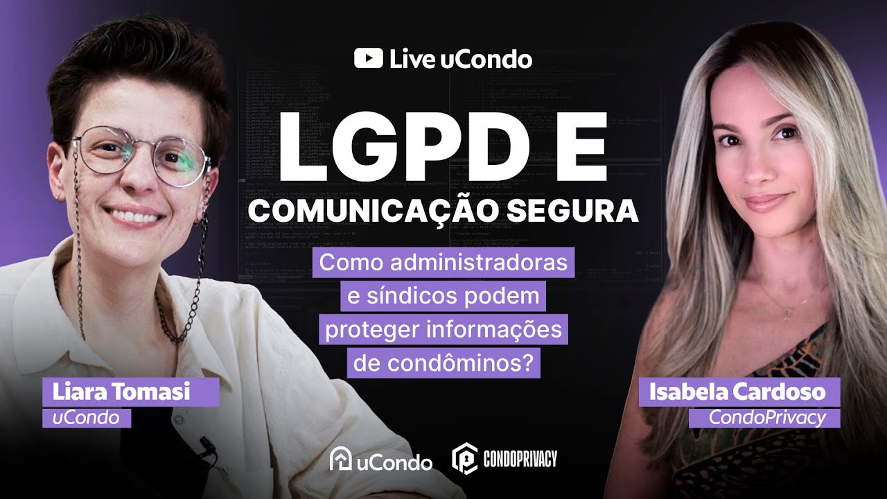 LGPD e Comunicação Segura: Como proteger as informações do condomínio?