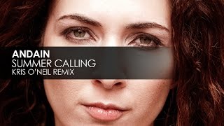 Andain - Summer Calling (Kris O'Neil Remix)