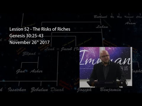 Genesis 30:25-43 - The Risks of Riches