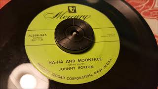 Johnny Horton - Ha-Ha And Moonface - 1954 Country - Mercury 70399