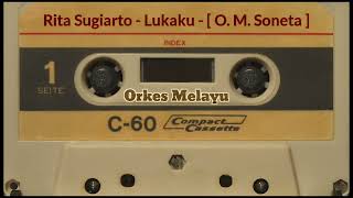 Download lagu Rita Sugiarto - Lukaku - [ O. M. Soneta ] mp3