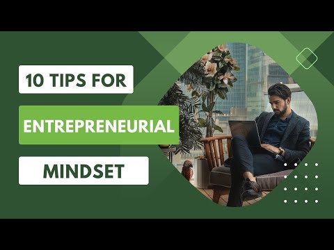 10 tips for building a successful entrepreneurial mindset
