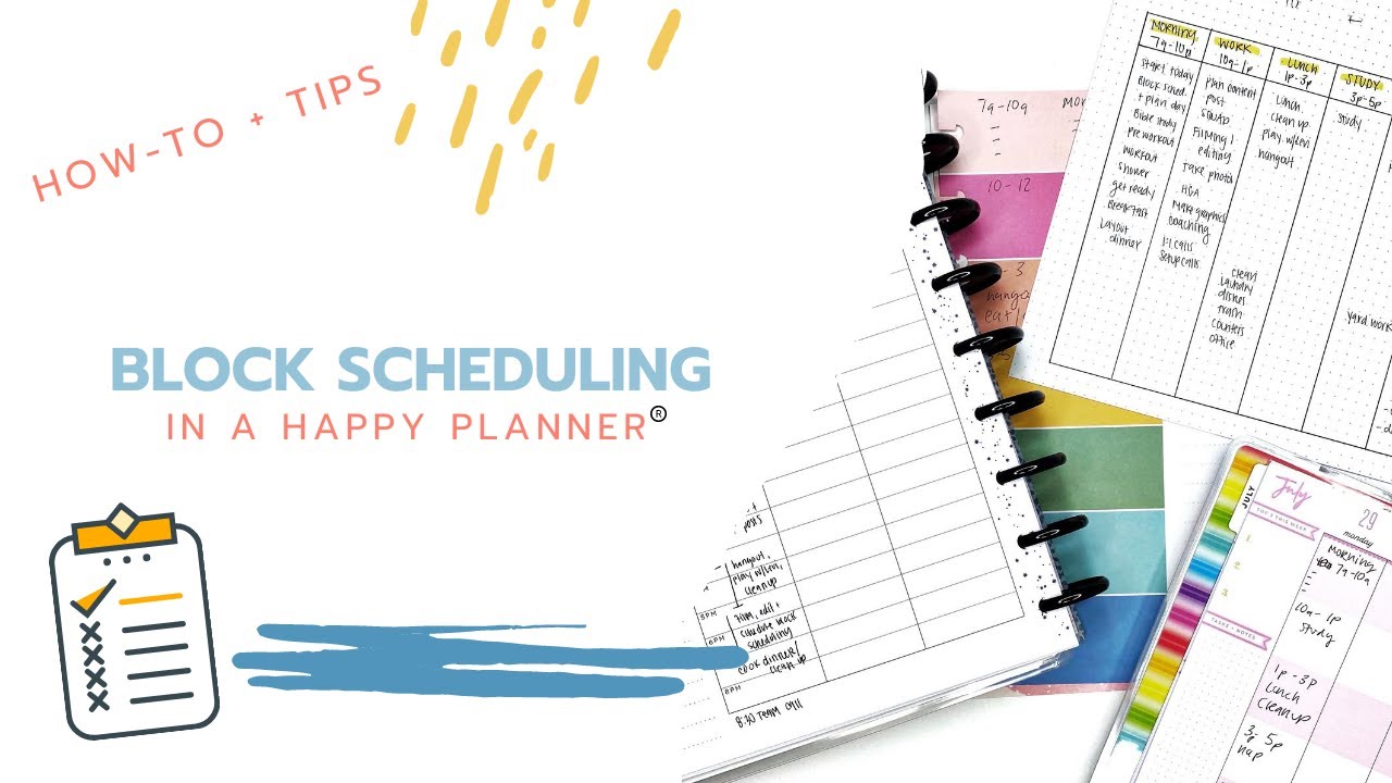 BLOCK SCHEDULING in a Happy Planner + How-to & Tips