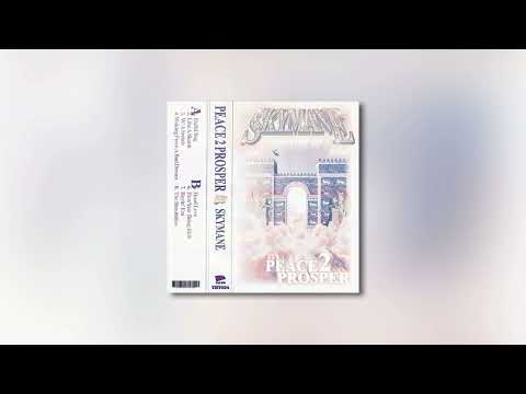 SKYMANE - PEACE 2 PROSPER