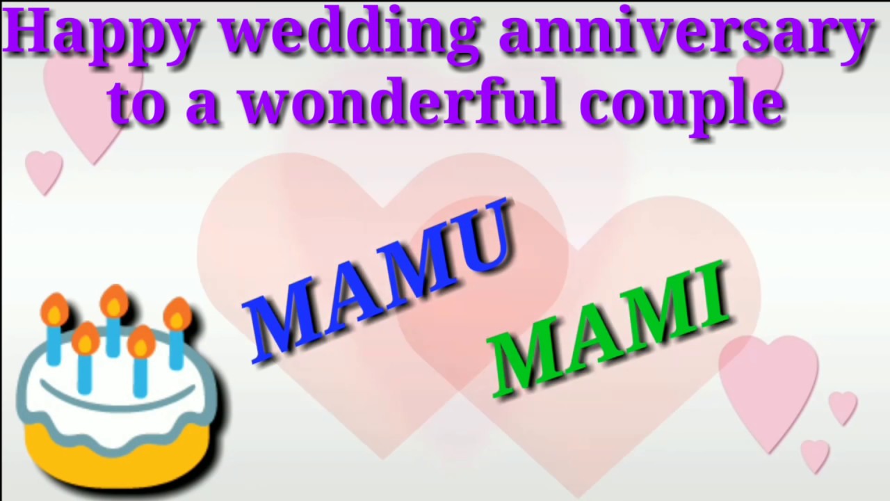 Happy marriage anniversary : Mamu and Mami 🎂🎉💞
