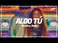 Shakira, Beéle - ALGO TÚ (Letra / Lyrics)