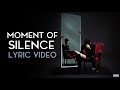 Lucidious Moment Of Silence Ft Josh Woods LYRICS