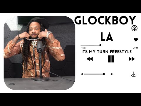Glockboy LA - Its My Turn Freestyle