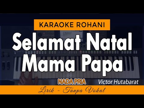 SELAMAT NATAL MAMA Karaoke | VICTOR HUTABARAT
