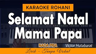 Download lagu SELAMAT NATAL MAMA Karaoke | VICTOR HUTABARAT mp3