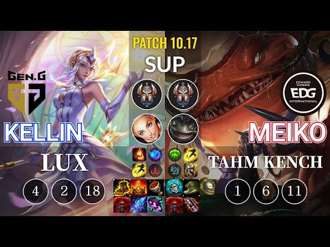 GEN Kellin Lux vs EDG Meiko Tahm Kench Sup - KR Patch 10.17