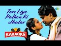 Tere Liye Palkon Ki Jhalar Karaoke With Lyrics Lata Mangeshkar R D Burman Nida Fazli