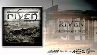 RIVEN - Hindsight 20/20