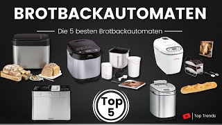 Die 5 Besten Brotbackautomaten  - Top 5 Brotbackautomaten