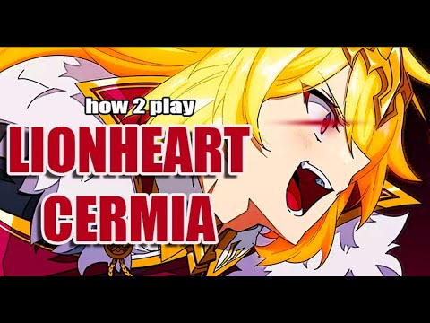 [Epic Seven] How to Play: Lionheart Cermia