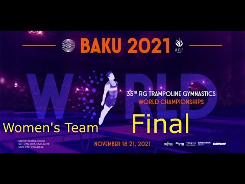 Trampoline World Championship,Baku 2021.Women's Team Final.Финал команд. Женщины.