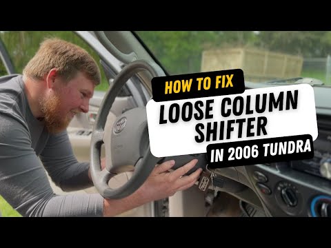 Loose Column Shifter: How to Fix a Sloppy Gear Shift in 2006 Toyota Tundra