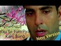 Kisise Tum Pyar Karo Song Andaaz Unplug