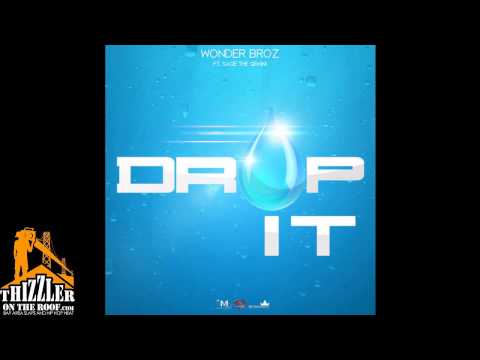 Wonder Broz ft. Sage The Gemini - Drop It [Thizzler.com]