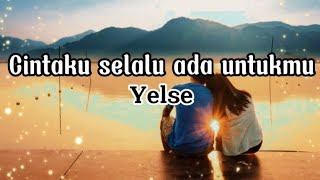 Download lagu Yelse - Cintaku selalu ada untukmu (lirik lagu) #yelse #slowrock #music mp3