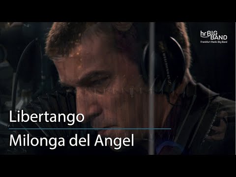 hr-Bigband: "Milonga del Angel"