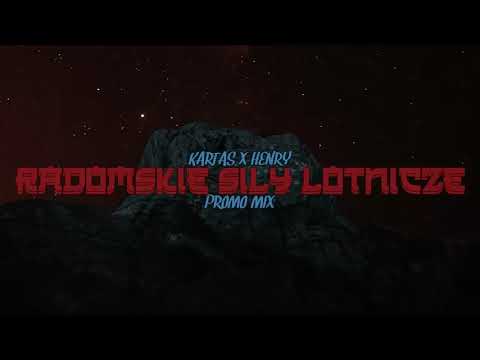 Kartas X Henry - @Radomskie Siły Lotnicze (Promomix) !