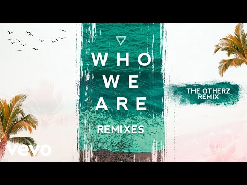 FTampa, The Otherz - Who We Are (The Otherz Remix) (Pseudo Video)