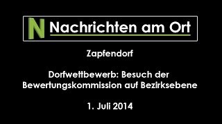 preview picture of video 'Dorfwettbewerb 2014: Besuch der Kommission in Zapfendorf'