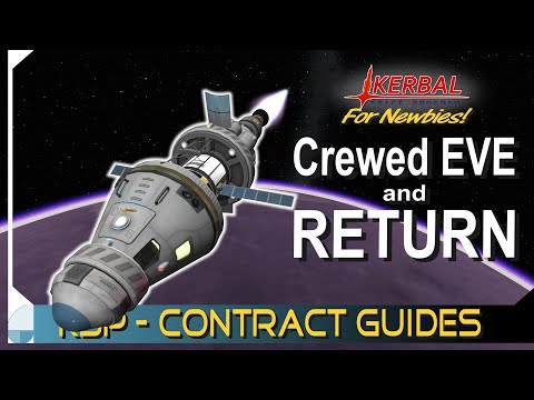 How to Get to EVE and Back | KERBAL SPACE PROGRAM Contract Tutorials