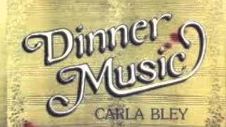 Carla Bley - Dining Alone