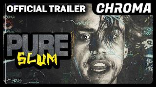 Pure Scum | Official Trailer | Chroma