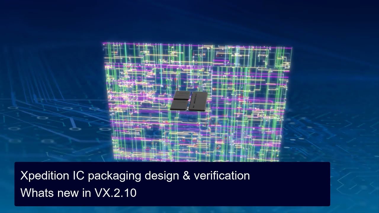 IC packaging software: VX.2.10 release overview