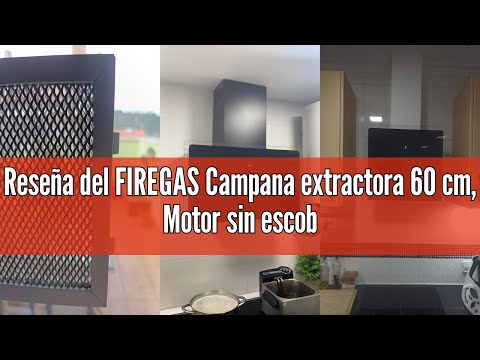 Reseña del FIREGAS Campana extractora 60 cm, Motor sin escobillas, 487 m³/h, 9 Velocidades, Táctil,