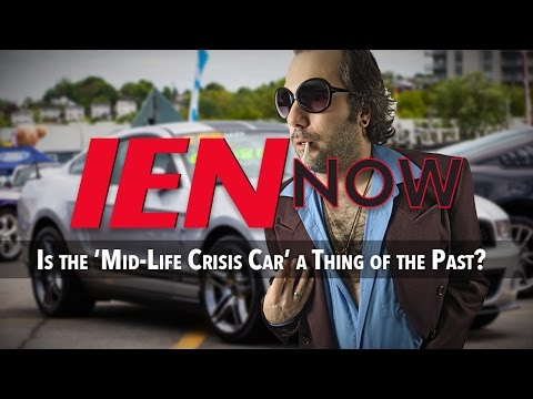 IEN NOW: Is the ‘Mid-Life Crisis Car’ a Thing of the Past?