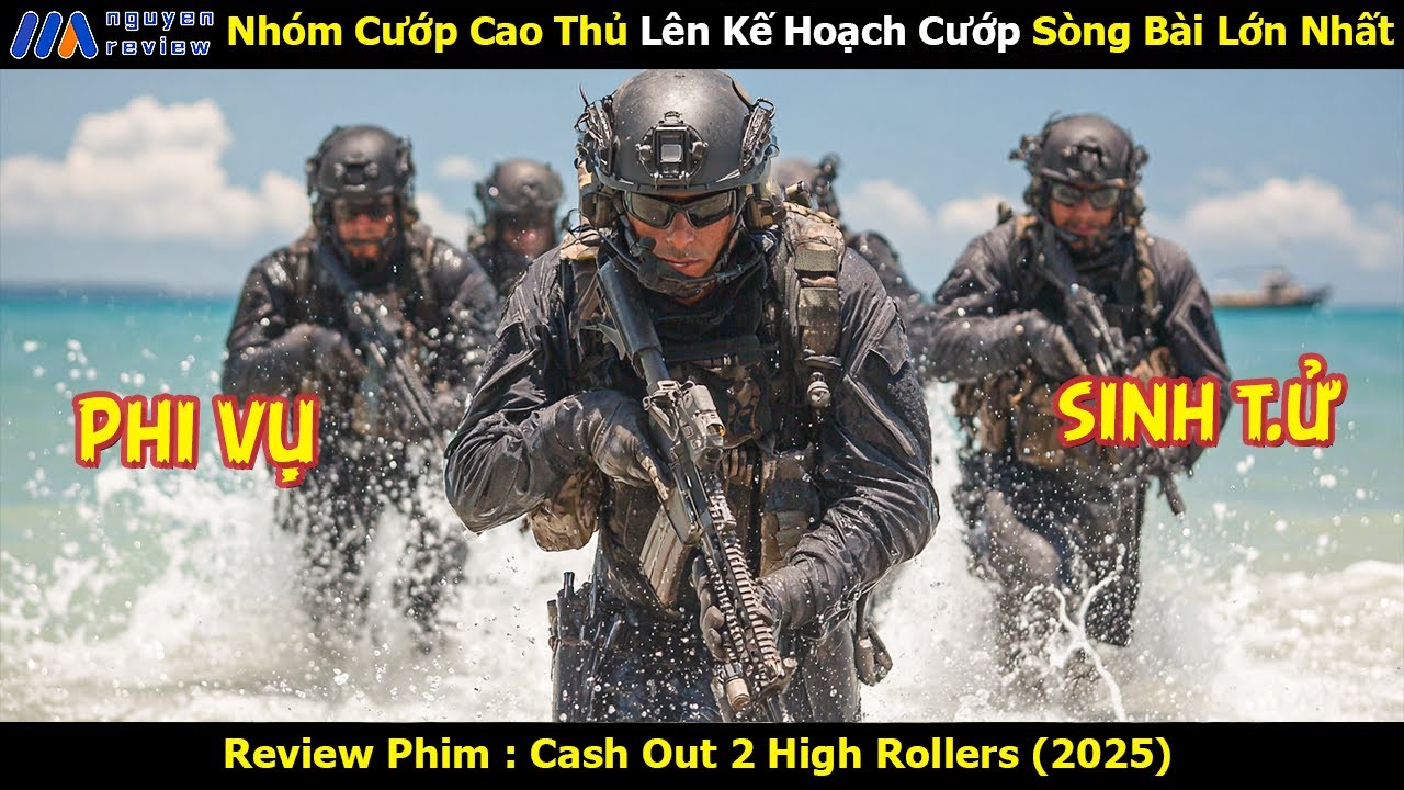 [Review Phim] Nhóm Cướp Cao Thủ Lên Kế Hoạch Cướp Sòng Bài Lớn Nhất