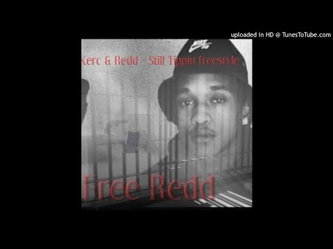Kerc (Lj James) & Redd B Sleezy - Still tippin Freestyle