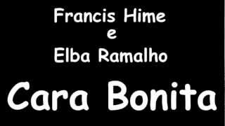 Francis Hime e Elba Ramalho - Cara bonita