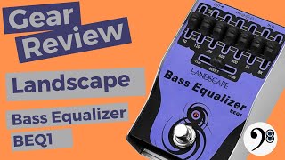 Video thumbnail for Gear Review #104 - Pedal Equalizador Landscape Equalizer BEQ1 by Baixos e Baixarias - IvanovBR