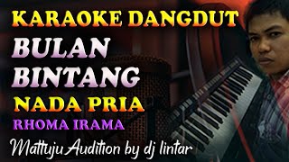 Download lagu Karaoke Dangdut Bulan Bintang - Rhoma Irama || Nada Pria mp3