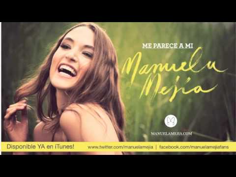 Manuela Mejía - Una sola cosa más