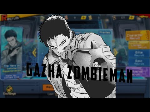 Gacha Zombieman - OPM The Strongest