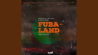 Fubaland (Original Mix)